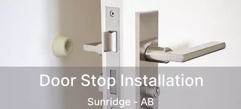  Door Stop Installation Sunridge - AB