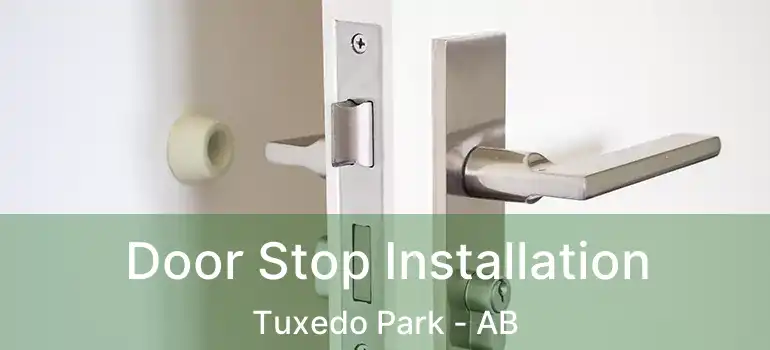  Door Stop Installation Tuxedo Park - AB