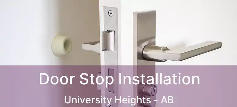  Door Stop Installation University Heights - AB