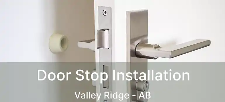  Door Stop Installation Valley Ridge - AB
