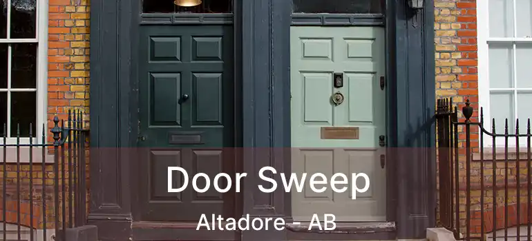  Door Sweep Altadore - AB