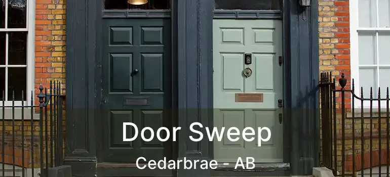  Door Sweep Cedarbrae - AB