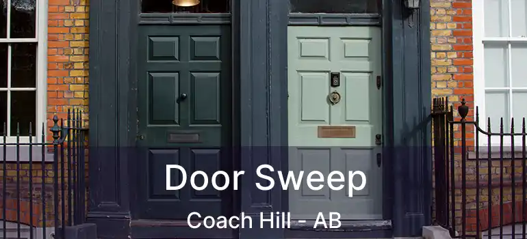  Door Sweep Coach Hill - AB