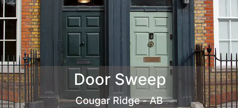  Door Sweep Cougar Ridge - AB