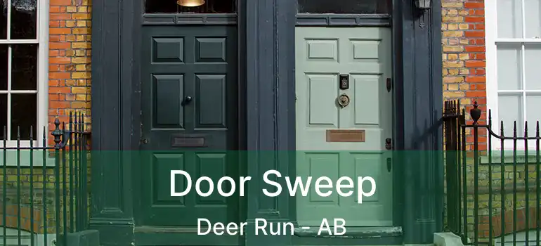  Door Sweep Deer Run - AB