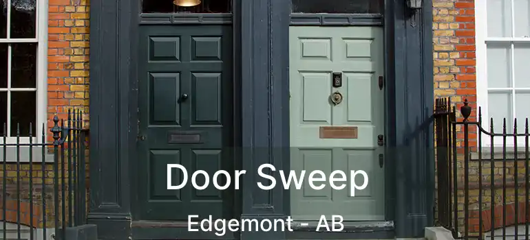  Door Sweep Edgemont - AB