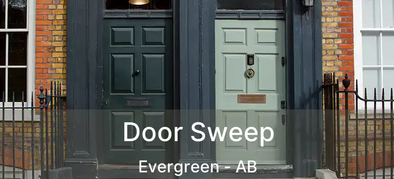  Door Sweep Evergreen - AB