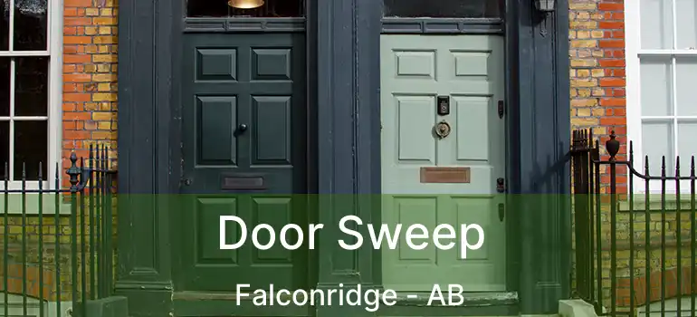  Door Sweep Falconridge - AB