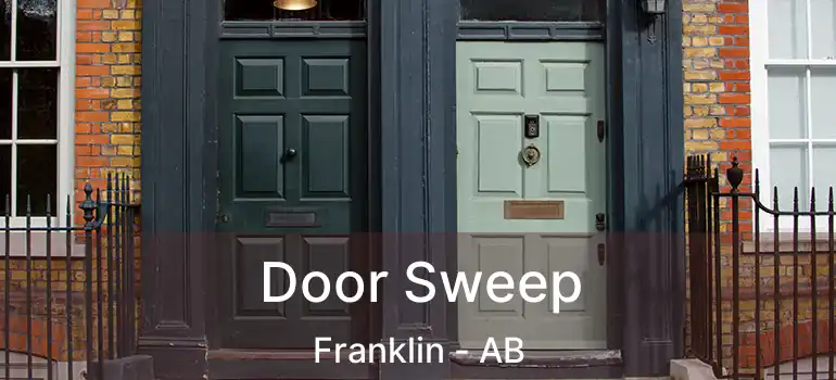  Door Sweep Franklin - AB