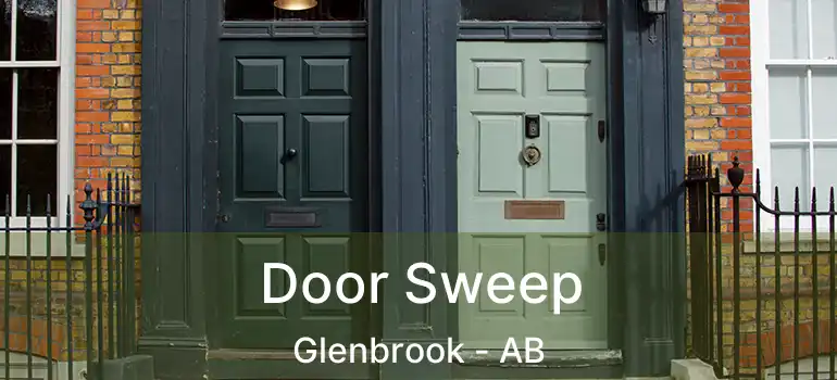  Door Sweep Glenbrook - AB