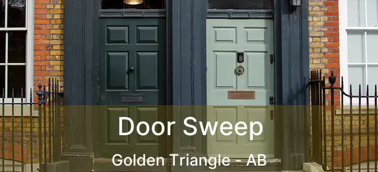  Door Sweep Golden Triangle - AB