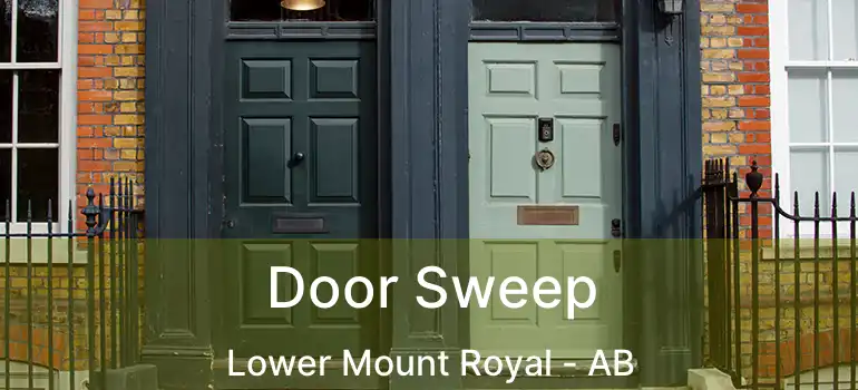  Door Sweep Lower Mount Royal - AB