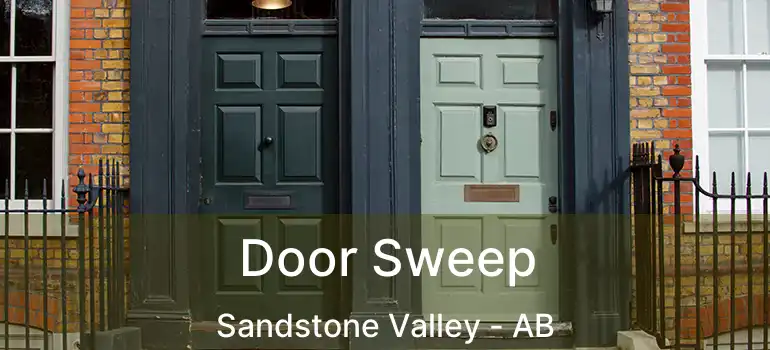  Door Sweep Sandstone Valley - AB