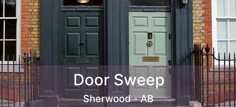  Door Sweep Sherwood - AB