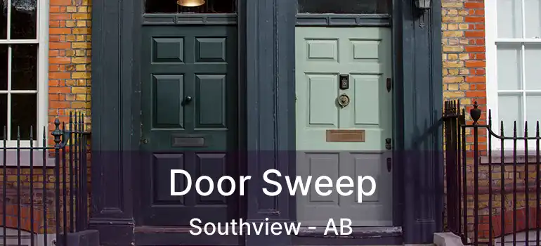  Door Sweep Southview - AB