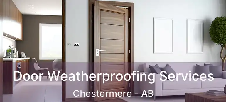  Door Weatherproofing Services Chestermere - AB