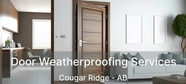  Door Weatherproofing Services Cougar Ridge - AB