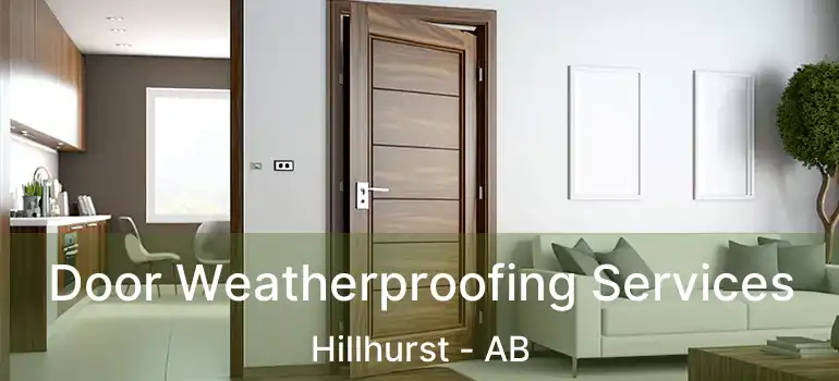  Door Weatherproofing Services Hillhurst - AB