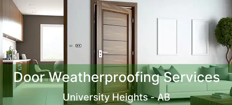  Door Weatherproofing Services University Heights - AB