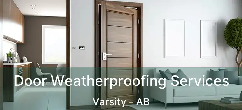  Door Weatherproofing Services Varsity - AB