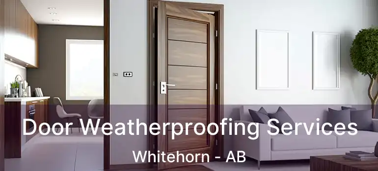  Door Weatherproofing Services Whitehorn - AB