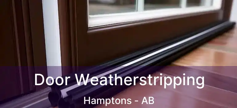 Door Weatherstripping Hamptons - AB