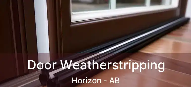  Door Weatherstripping Horizon - AB