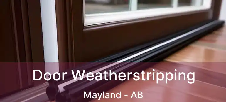  Door Weatherstripping Mayland - AB