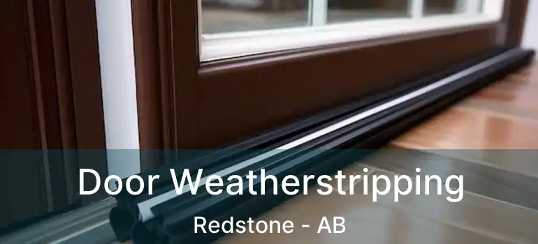  Door Weatherstripping Redstone - AB