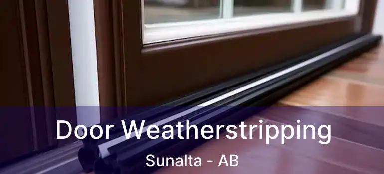  Door Weatherstripping Sunalta - AB