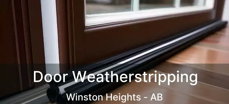  Door Weatherstripping Winston Heights - AB