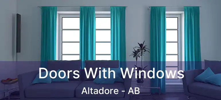  Doors With Windows Altadore - AB