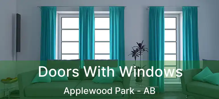  Doors With Windows Applewood Park - AB