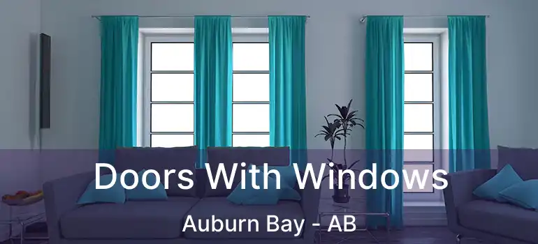  Doors With Windows Auburn Bay - AB