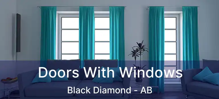  Doors With Windows Black Diamond - AB