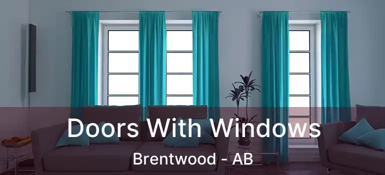  Doors With Windows Brentwood - AB