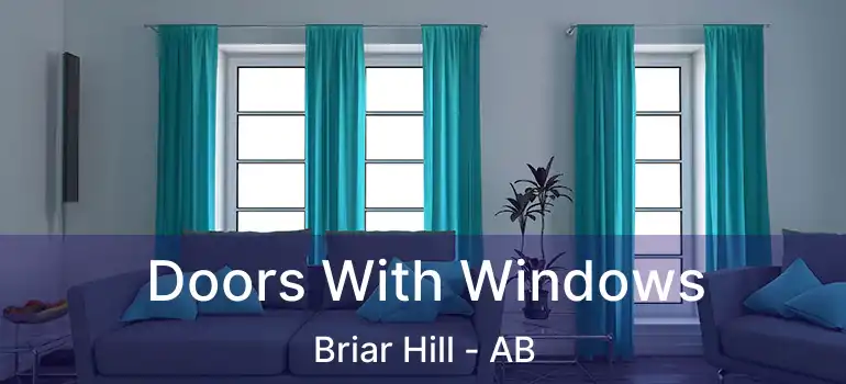  Doors With Windows Briar Hill - AB
