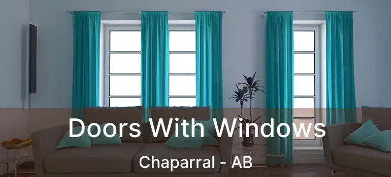  Doors With Windows Chaparral - AB