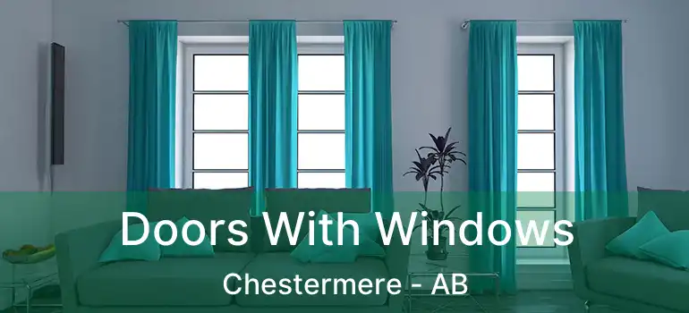  Doors With Windows Chestermere - AB