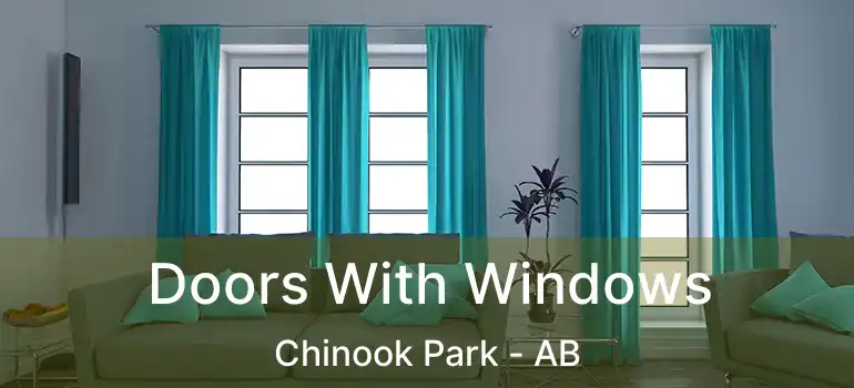  Doors With Windows Chinook Park - AB