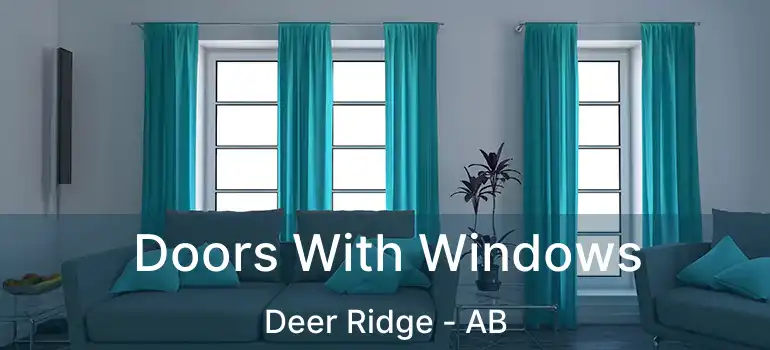  Doors With Windows Deer Ridge - AB
