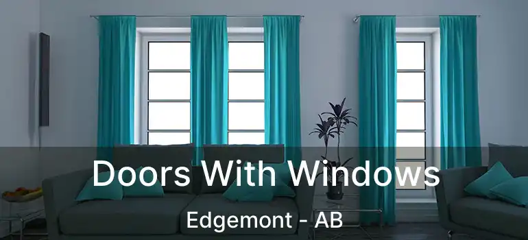  Doors With Windows Edgemont - AB