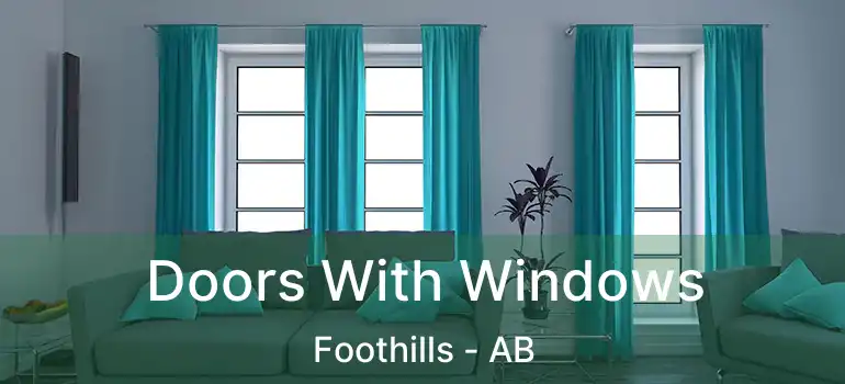  Doors With Windows Foothills - AB