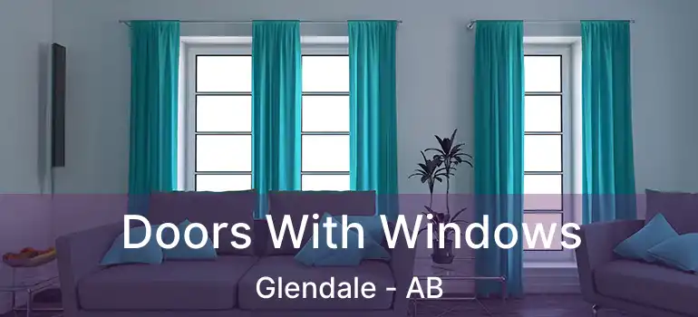  Doors With Windows Glendale - AB