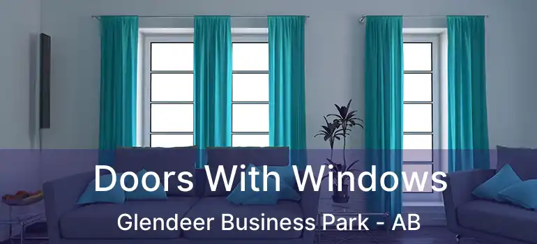  Doors With Windows Glendeer Business Park - AB