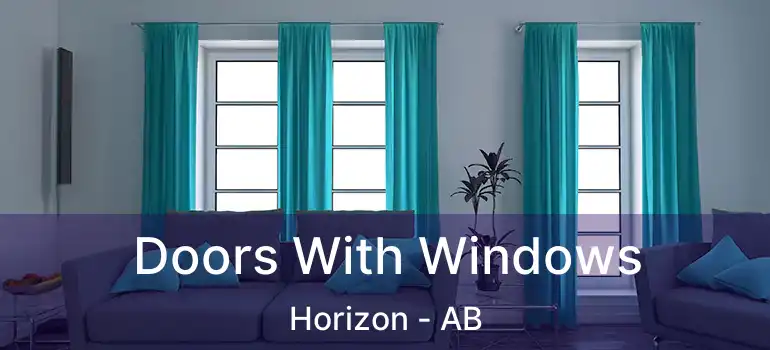  Doors With Windows Horizon - AB