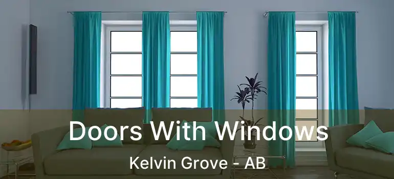  Doors With Windows Kelvin Grove - AB
