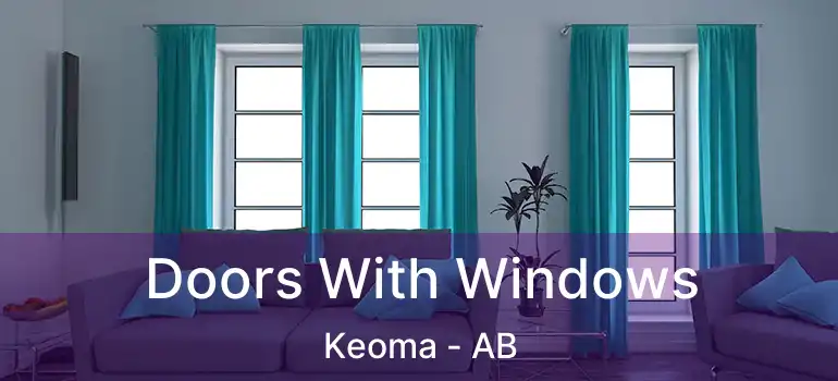  Doors With Windows Keoma - AB