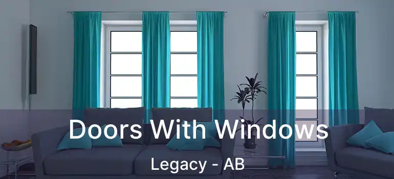 Doors With Windows Legacy - AB