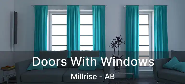  Doors With Windows Millrise - AB